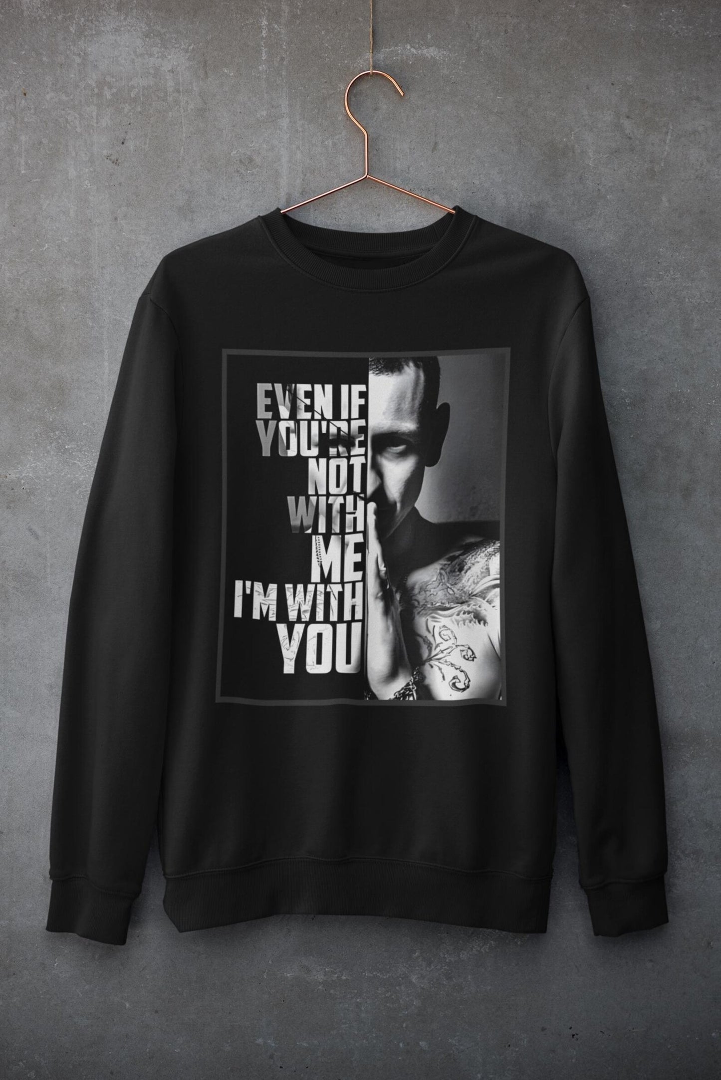 "With You" Song Lyrics Chester Bennington T-shirt and Sweatshirt