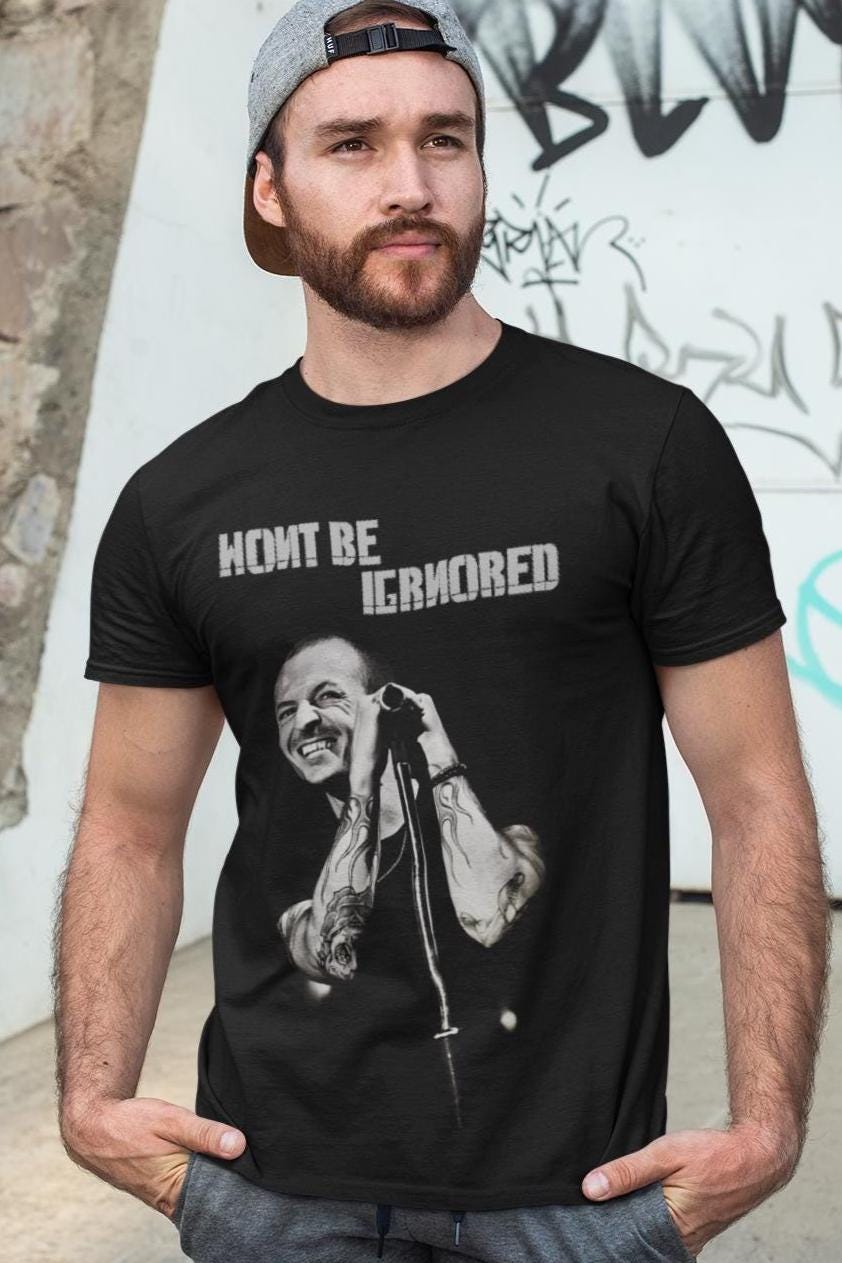 "Wont be Ignored" Chester Bennington "Faint" Linkin Park Lyrics T-Shirt and Sweatshirt