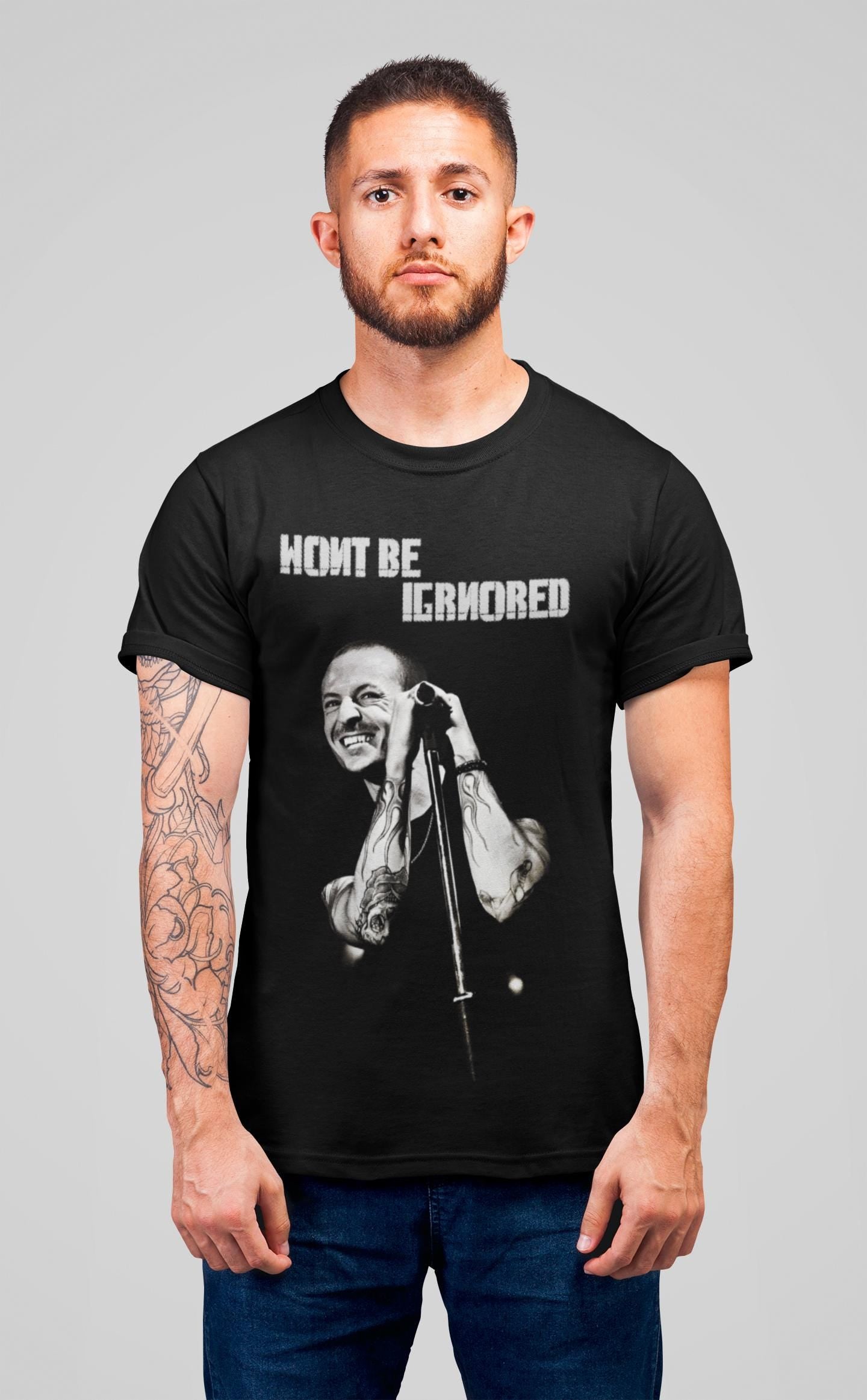 "Wont be Ignored" Chester Bennington "Faint" Linkin Park Lyrics T-Shirt and Sweatshirt