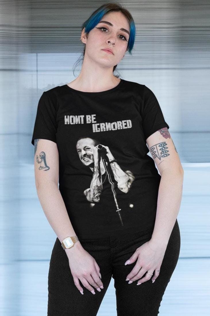 "Wont be Ignored" Chester Bennington "Faint" Linkin Park Lyrics T-Shirt and Sweatshirt